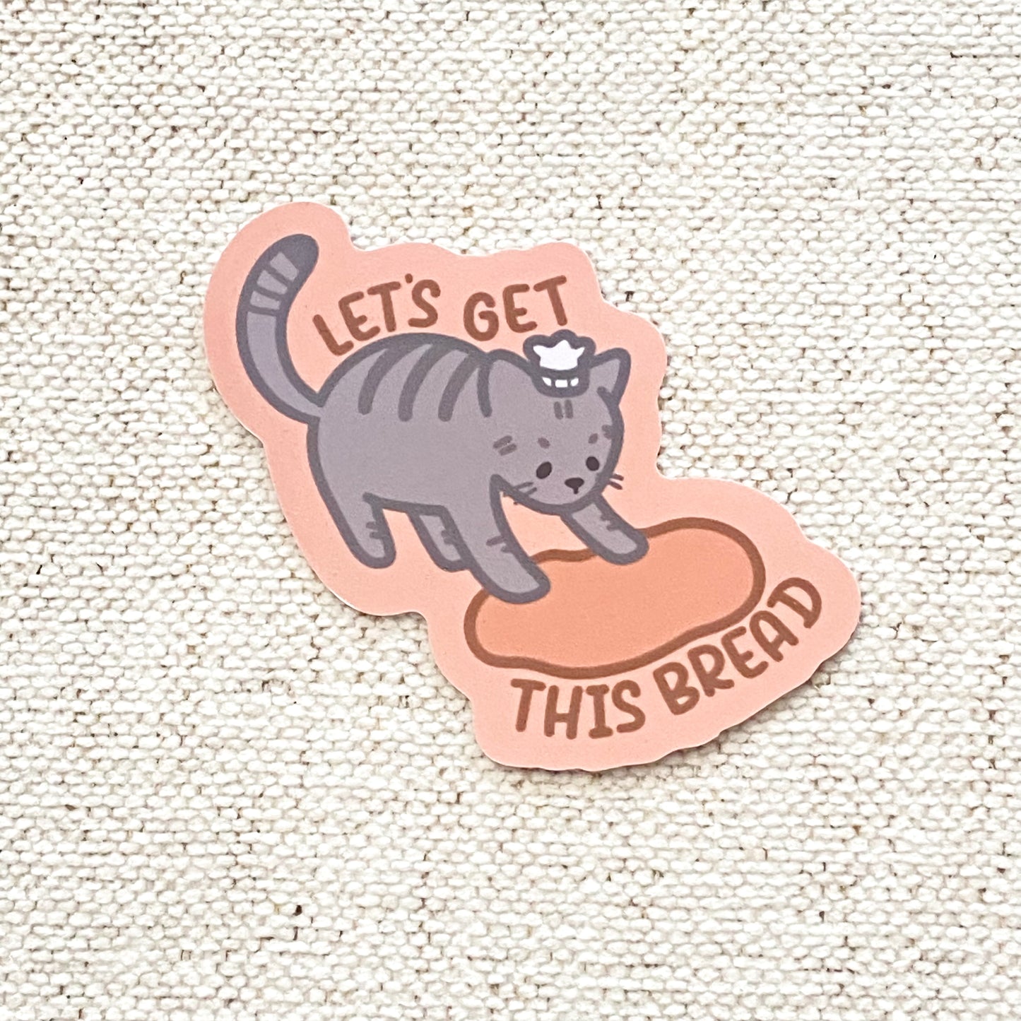 Let’s Get This Bread Sticker