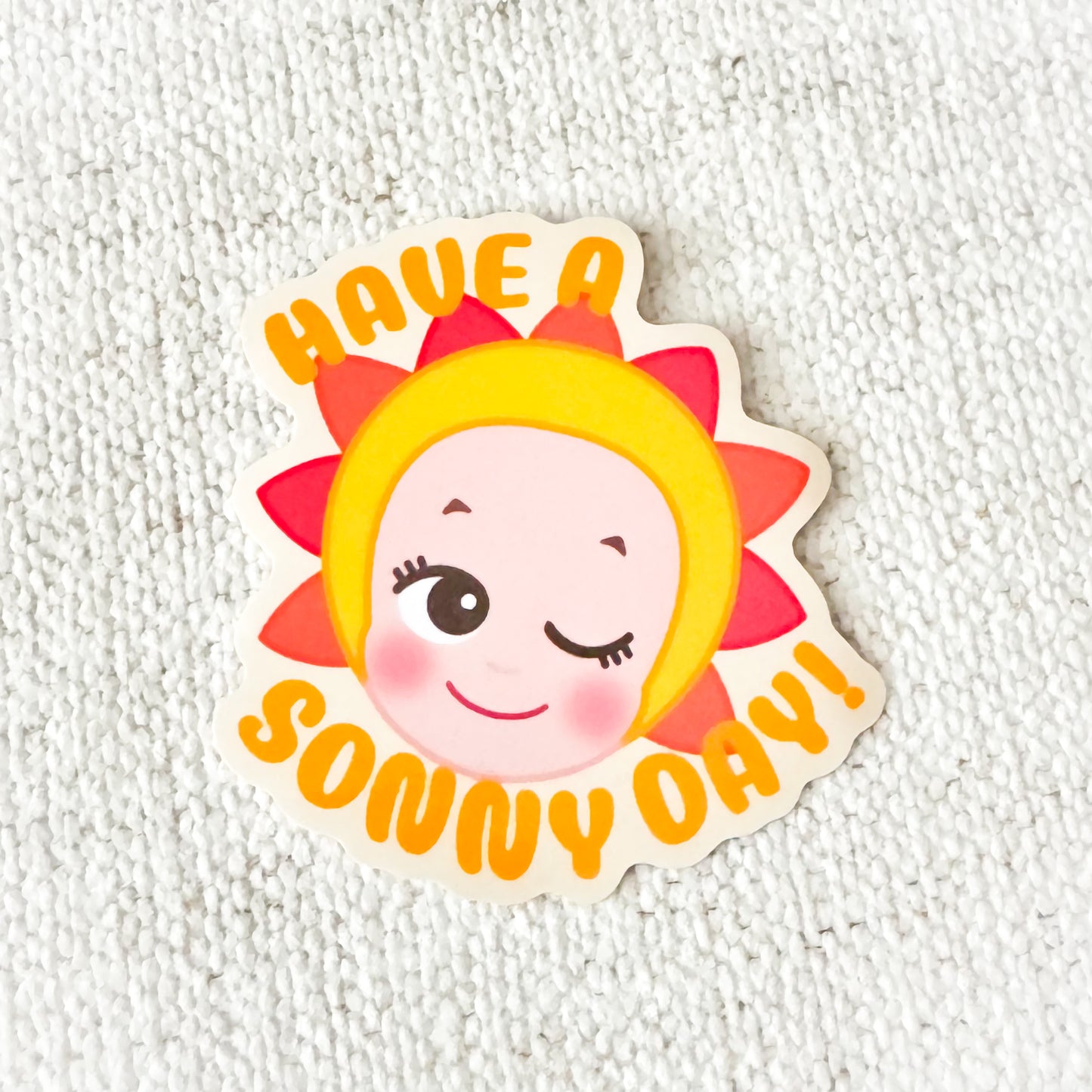 Have A Sonny Day! Sticker